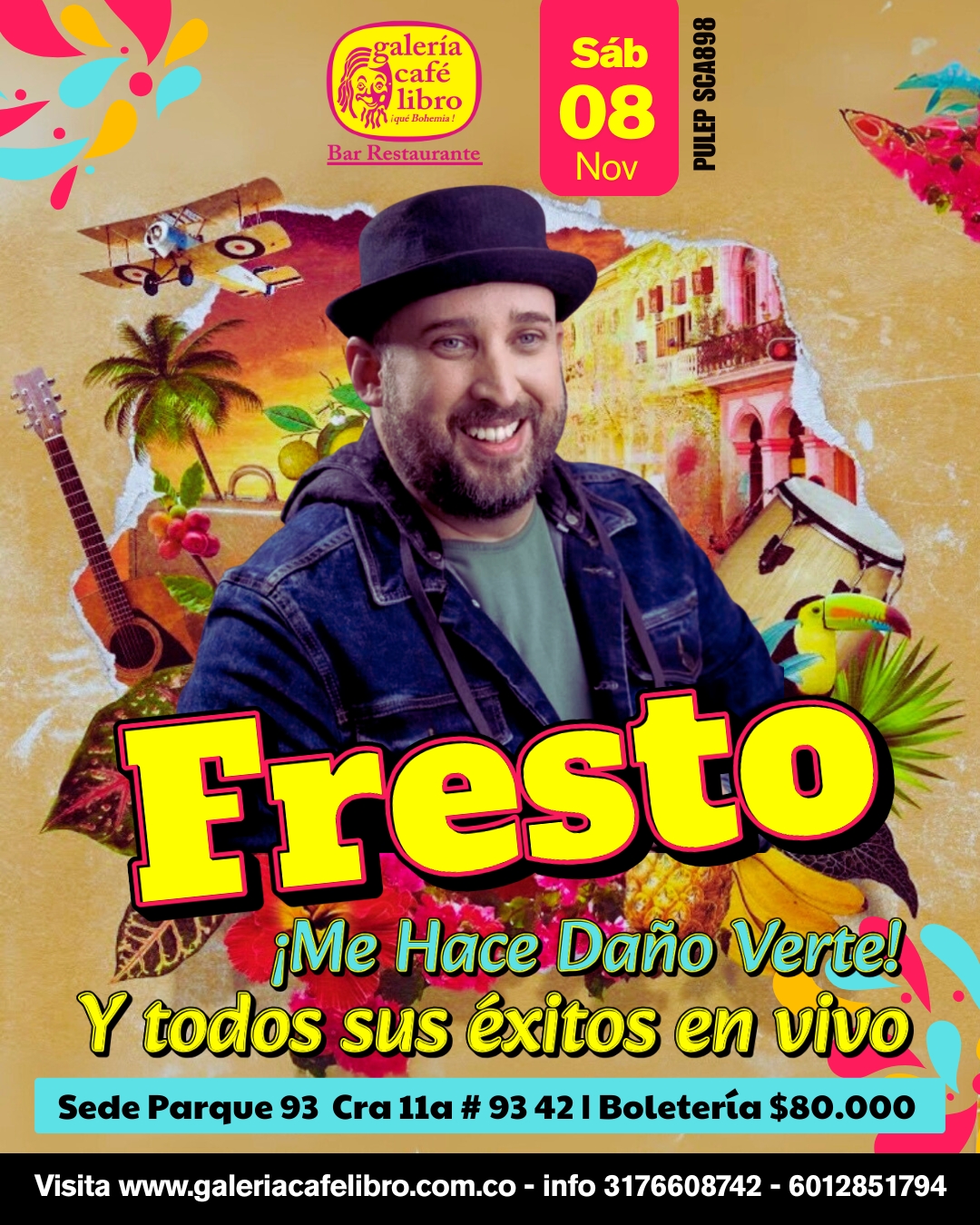 Programación Eventos - Galería Café Libro Fresto "Me hace daño verte y todos sus éxitos"