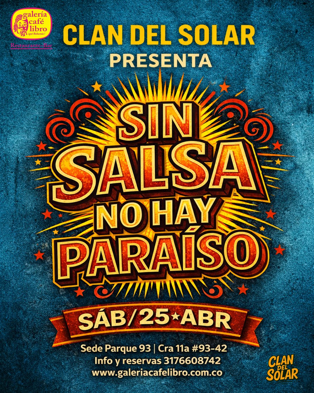 Evento - Galería Café Libro - Programación El Clan del Solar presenta "Sin salsa no hay paraiso"